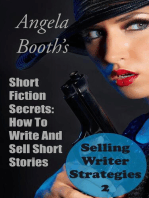 Short Fiction Secrets: How To Write And Sell Short Stories: Selling Writer Strategies, #2
