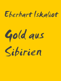 Gold aus Sibirien: Vorsicht bei den Russen