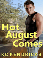 Hot August Comes