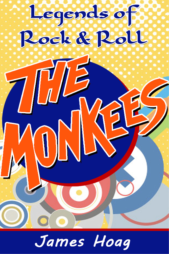 Legends of Rock & Roll: The Monkees by James Hoag (Ebook) - Read free ...