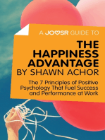 A Joosr Guide to... The Happiness Advantage by Shawn Achor: The 7 Principles of Positive Psychology That Fuel Success and Performance at Work