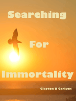 Searching For Immortality