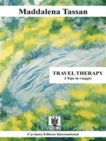 Travel Therapy: 3 Tipe in viaggio