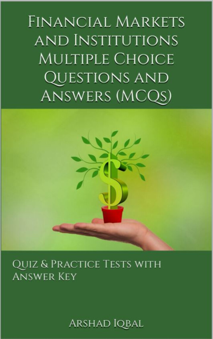 read-financial-markets-and-institutions-multiple-choice-questions-and-answers-mcqs-quizzes