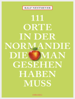 111 Orte in der Normandie, die man gesehen haben muss: Reiseführer