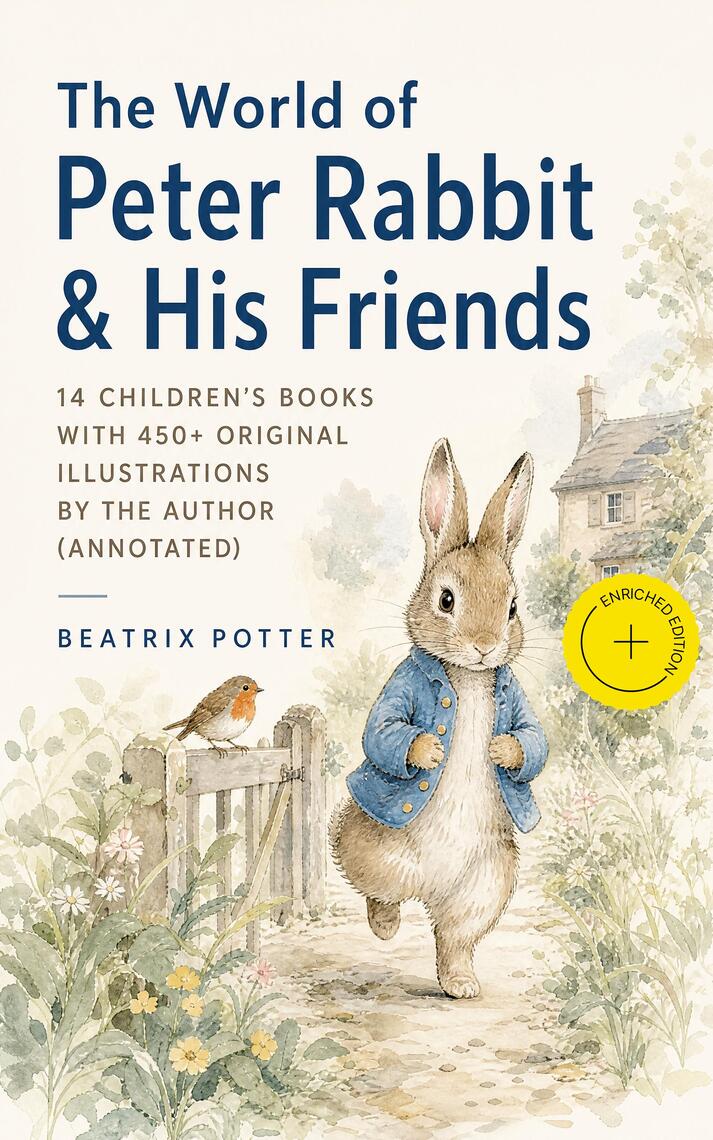 The World of Peter Rabbit & His Friends: 14 Children's Books with 450 ...