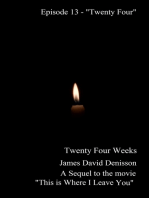 Twenty Four Weeks: Episode 13 - "Twenty Four"