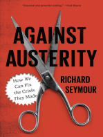 Against Austerity: How we Can Fix the Crisis they Made
