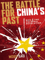 The Battle For China's Past: Mao and the Cultural Revolution