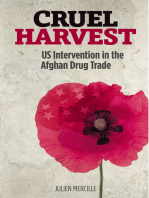Cruel Harvest: US Intervention in the Afghan Drug Trade