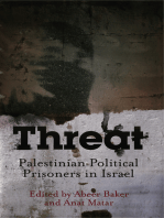 Threat: Palestinian Political Prisoners in Israel