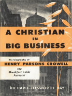A Christian in Big Business: The Biography of Henry Parsons Crowell, the Breakfast Table Autocrat