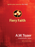 Fiery Faith: Ignite Your Passion for God