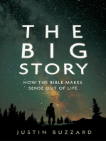 The Big Story: How the Bible Makes Sense out of Life