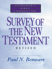 Survey of the New Testament- Everyman's Bible Commentary by Paul Benware -  Ebook | Scribd
