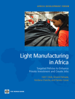 Light Manufacturing in Africa: Targeted Policies to Enhance Private Investment and Create Jobs