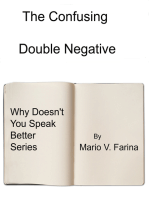 The Confusing Double Negative