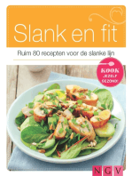 Slank en fit: Ruim 80 recepten voor de slanke lijn