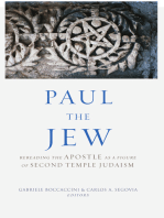 Paul the Jew: Rereading the Apostle as a Figure of Second Temple Judaism