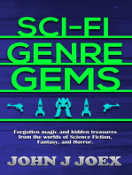 Sci Fi Genre Gems: Forgotten magic and hidden treasures from the worlds of Science Fiction, Fantasy, and Horror