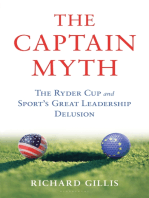 The Captain Myth: The Ryder Cup and Sport’s Great Leadership Delusion