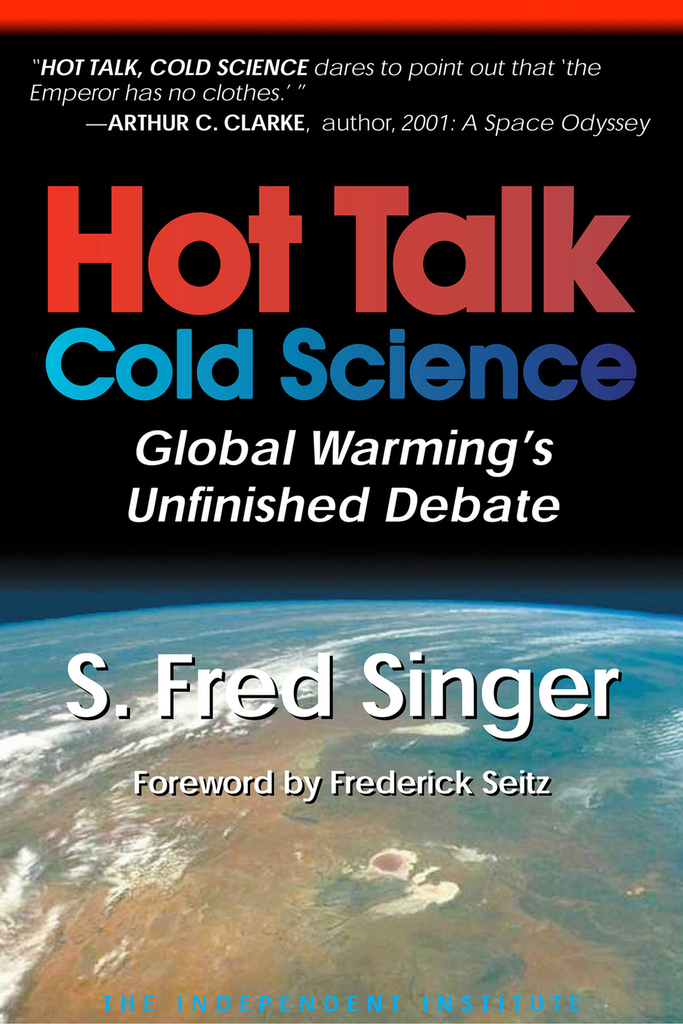Read Hot Talk, Cold Science Online by S. Fred Singer and Frederick