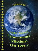 Star Seeds From Sirius: Missions On Terra