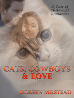 Cats, Cowboys & Love: A Pair of Historical Romances