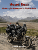 Head East: Motorcycle Adventure in Central Asia