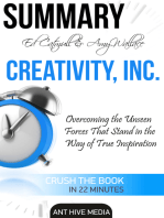 Ed Catmull & Amy Wallace’s Creativity, Inc: Overcoming the Unseen Forces that Stand in the Way of True Inspiration | Summary