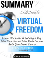 Chris Ducker’s Virtual Freedom: How to Work with Virtual Staff to Buy More Time, Become More Productive, and Build Your Dream Business | Summary