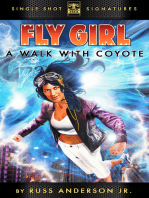 Fly Girl Volume 10: A Walk with Coyote