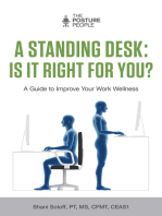 A Standing Desk: Is It Right for You?: A Guide to Improve Your Work Wellness
