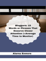 Bloggers: 15 Words or Phrases That Deserve Closer Attention (+Average Time to Monitor)