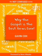Why the Gospel is the Best News Ever!: The NOT CONFUSED Series, #2