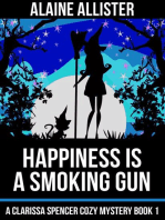 Happiness is a Smoking Gun: A Clarissa Spencer Cozy Mystery, #1