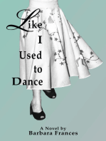 Like I Used To Dance