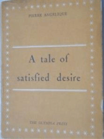 A Tale of Satisfied Desire