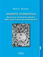 Gioventù Studentesca: Storia di un movimento cattolico dalla ricostruzione alla contestazione