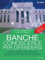 Banche: conoscerle per difendersi: Guida rapida per orientarsi all'interno del mondo finanziario