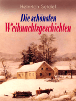 Heinrich Seidel: Die schönsten Weihnachtsgeschichten: Das Weihnachtsland + Rotkehlchen + Am See und im Schnee + Ein Weihnachtsmärchen + Eine Weihnachtsgeschichte