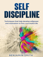 Self-discipline: Techniques That Help Develop Willpower and Motivation to Live a Successful Life