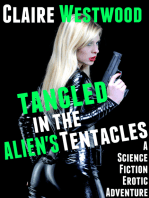 Tangled in the Alien's Tentacles: A Science Fiction Erotic Adventure