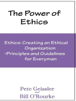 Ethics: Creating an Ethical Organization: Principles and Guidelines for Everyman (The Power of Ethics)