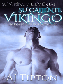 Su Caliente Vikingo: Un Romance Paranormal: Su Vikingo Elemental, #2