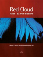 Red Cloud: Parla - La mia missione