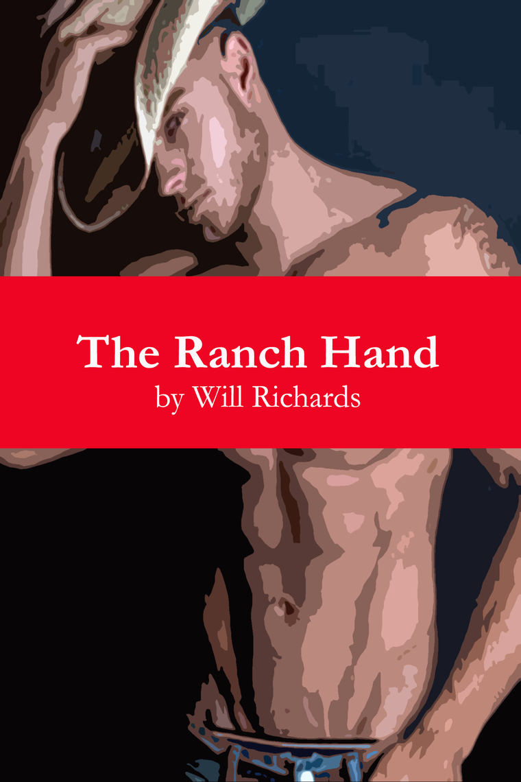 The Ranch Hand by Will Richards Ebook Everand