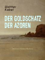 Der Goldschatz der Azoren (Science-Fiction-Roman): Abenteuerroman