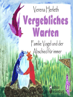 Vergebliches Warten - Familie Vogel und der Abschied für immer: Ein Buch für alle Kinder, die ein Geschwisterchen verloren haben.