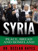 Syria: Peace, Bread and Homeland